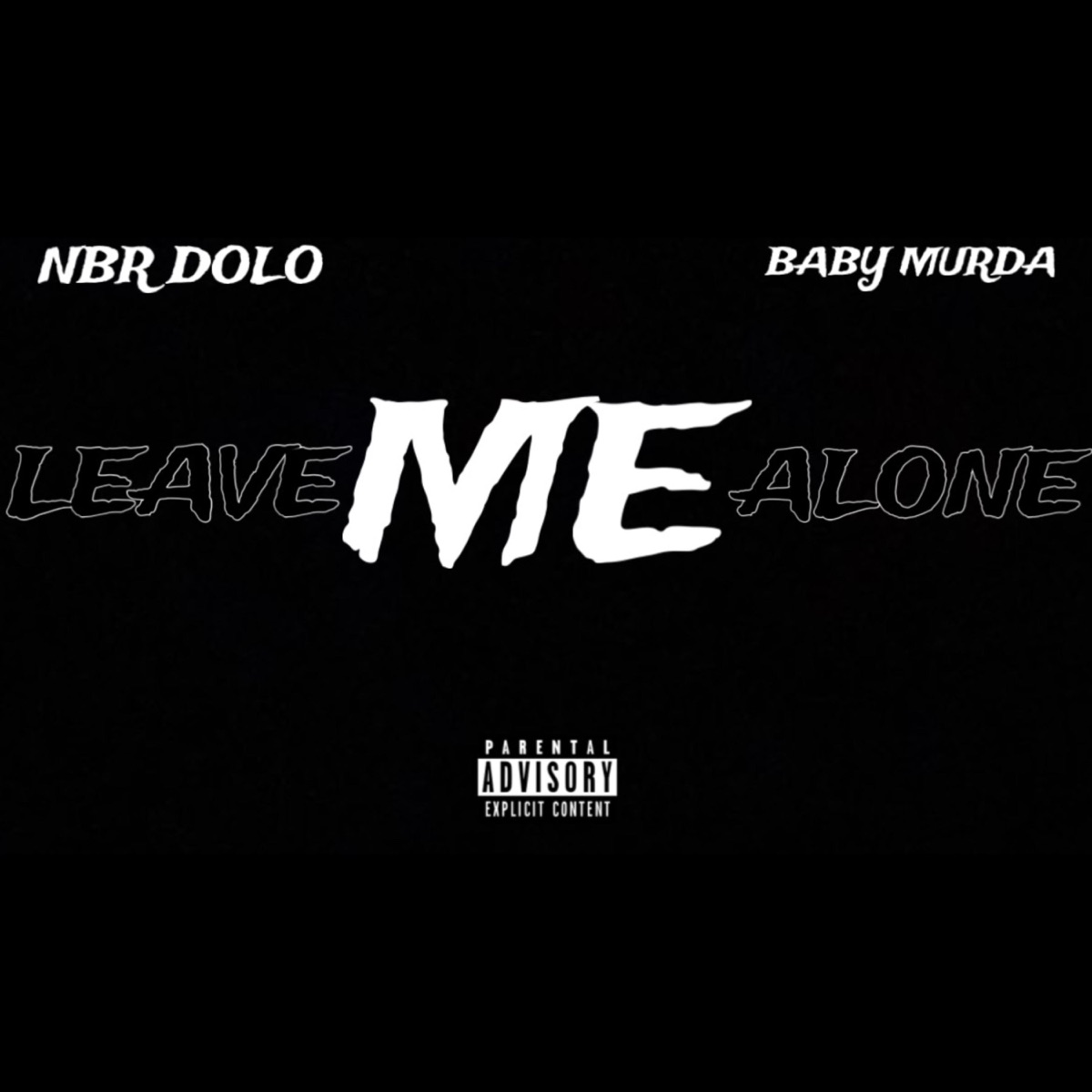 Leave Me Alone - Single (feat. NBR Dolo) - Single by BabyMurda album cover