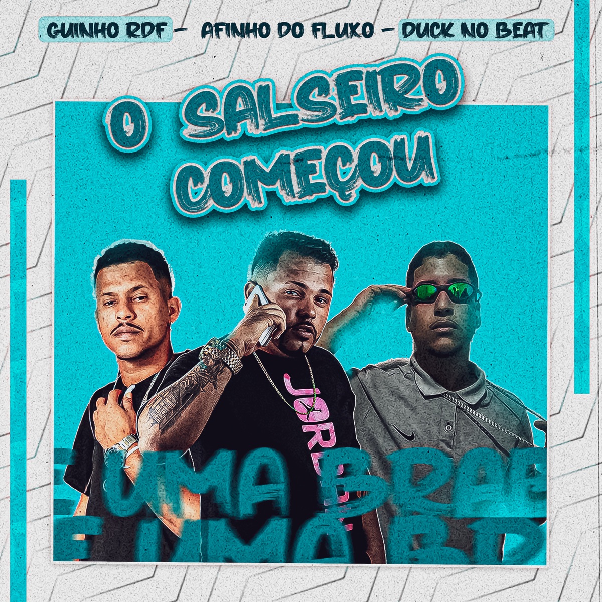 O Salseiro Começou - Single by Duck no Beat, GUINHO RDF & Afinho do Fluxo album cover