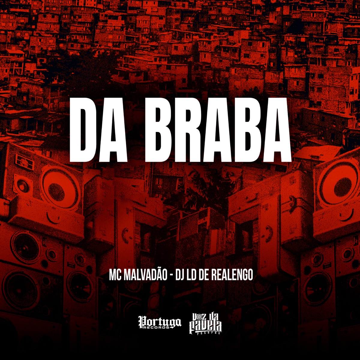Da Braba - Single by Mc Malvadão & DJ LD DE REALENGO album cover