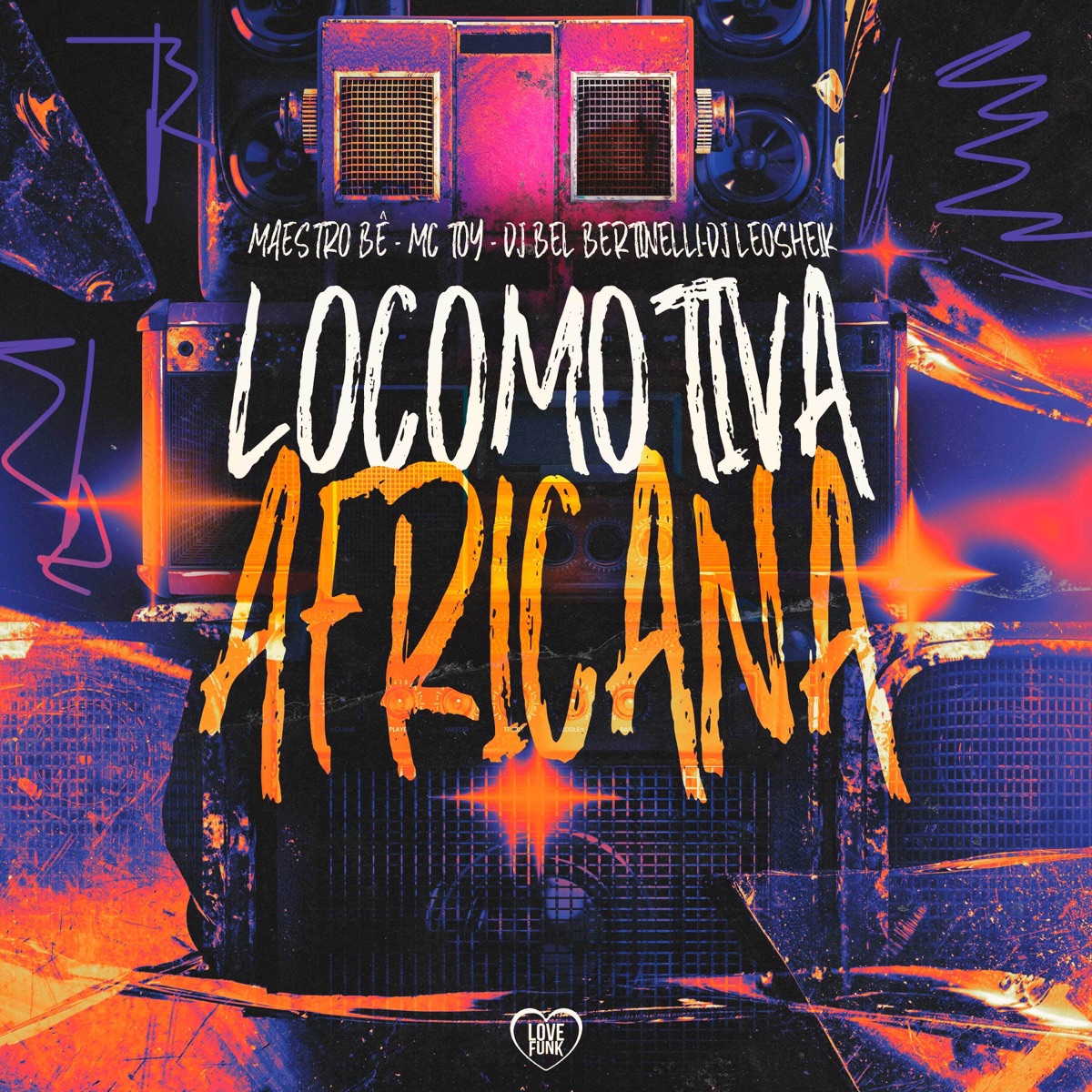Locomotiva Africana (feat. DJ LéoSheik) - Single by Mc Toy, Dj Bel Bertinelli & Maestro Bê album cover