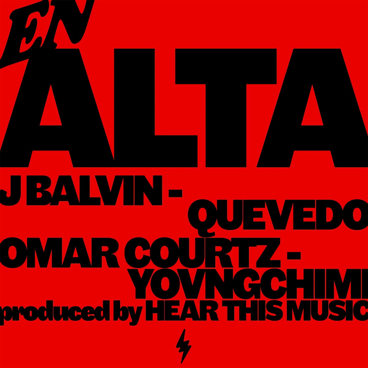 En Alta (feat. Mambo Kingz & DJ Luian) - Single by J Balvin, Omar Courtz, YOVNGCHIMI & Quevedo album cover artwork