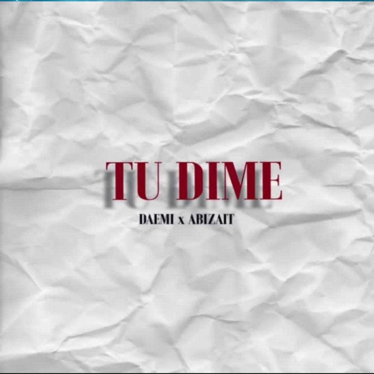 TU DIME (feat. DAEMI) - Single by ABIZAIT album cover