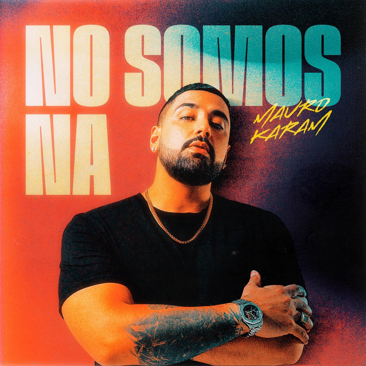 No Somos Na - Single by MAURO KARAM album cover