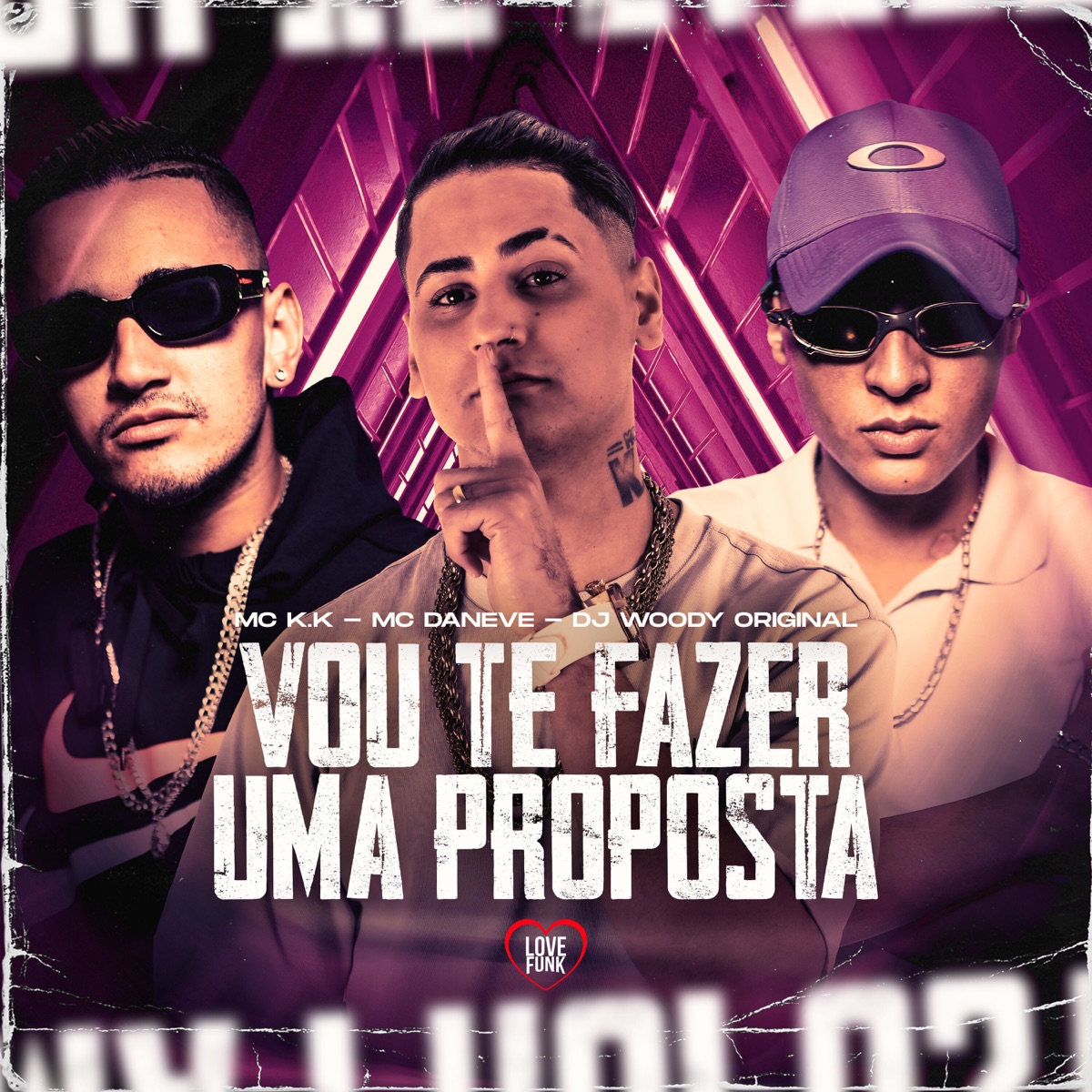 Vou Te Fazer uma Proposta - Single by MC K.K, Mc Daneve & DJ WOODY ORIGINAL album cover