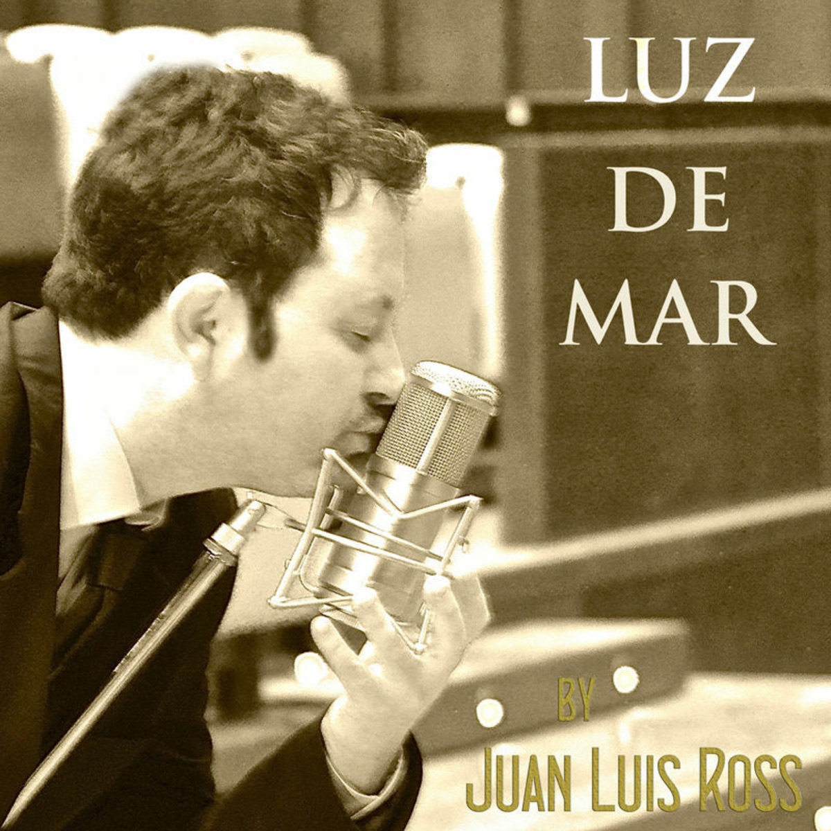 Luz de Mar (feat. Alejandro Vega, Alvaro Prado, Mara Postigo, María José Santiago, Enrique Casellas, David Gutiérrez & Rosa Dominguez) by Juan Luis Ross album cover