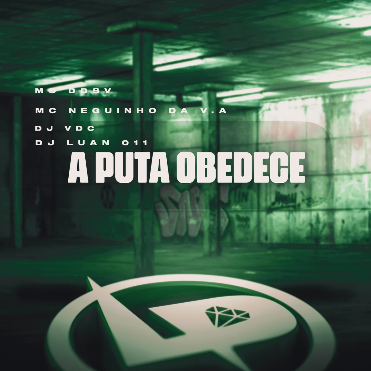 A Puta Obedece (feat. DJ LUAN 011) - Single by MC Ddsv, MC NEGUINHO DA V.A & DJ VDC album cover