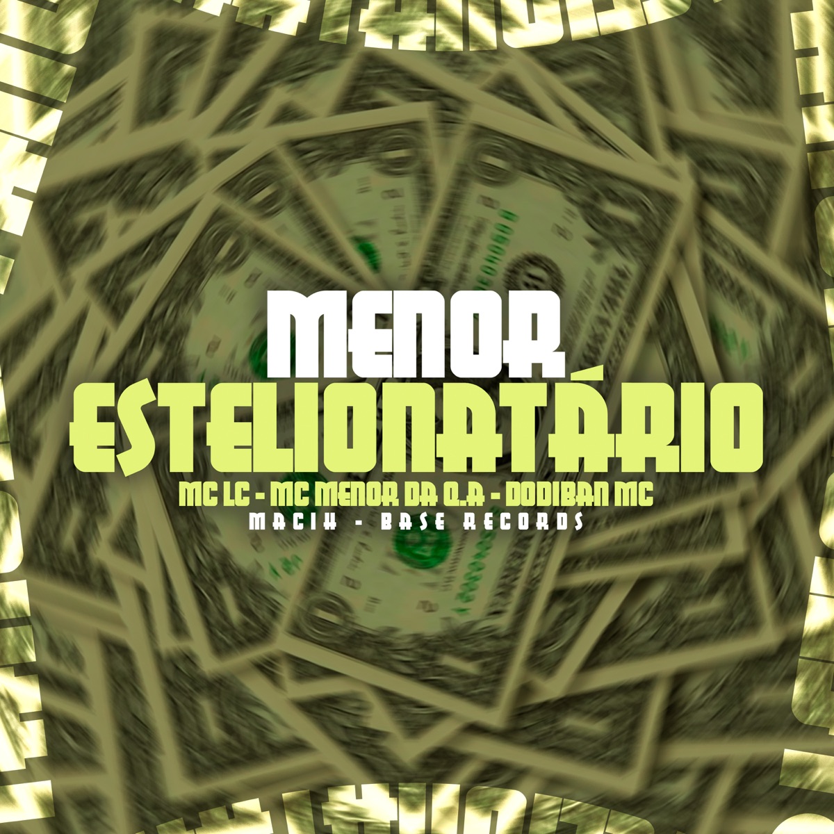 Menor Estelionatário - Single by MC LC, Mc menor da qa, Dodiban Mc & MACIH album cover