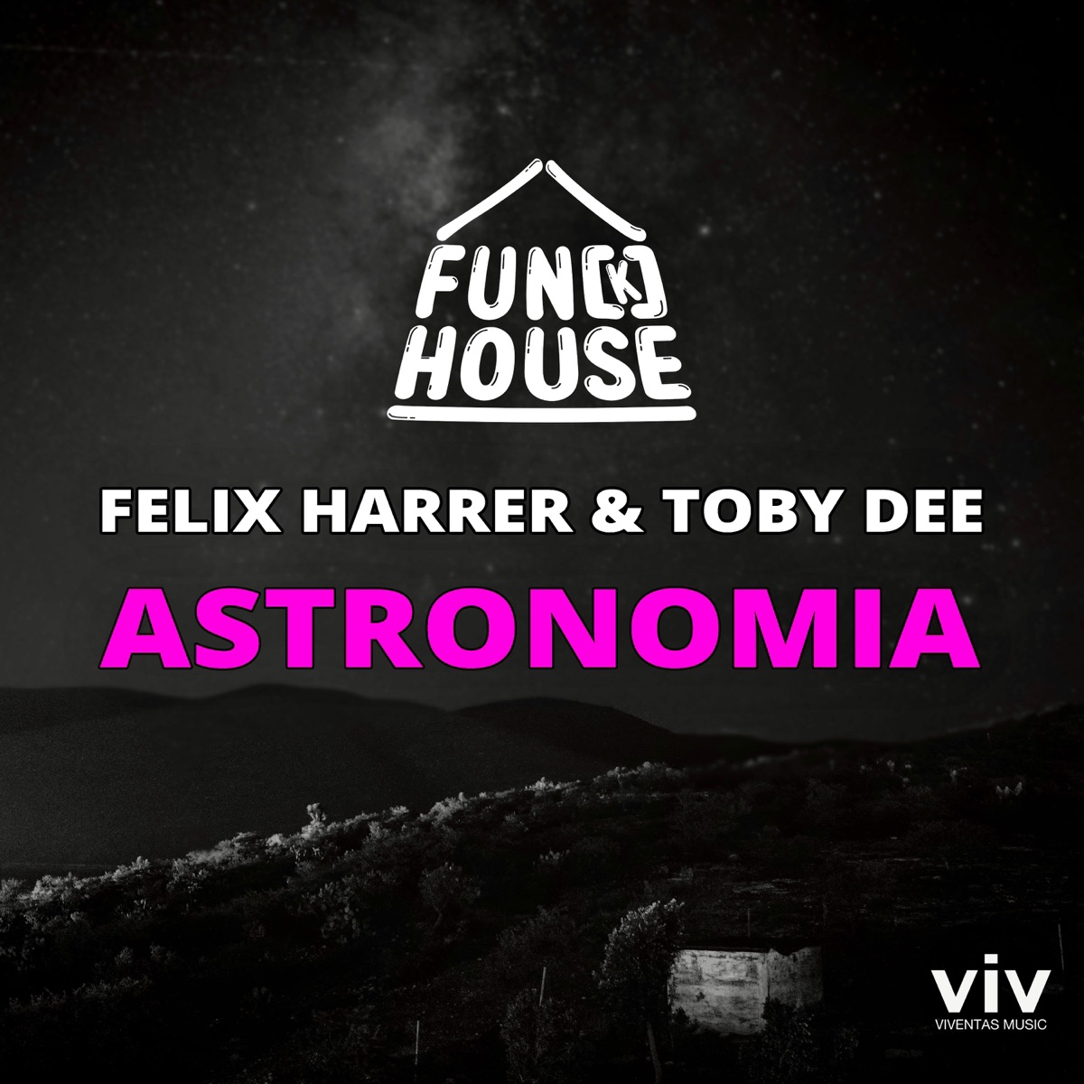 Astronomia - Single by Fun{k}house, Felix Harrer & Toby DEE album cover