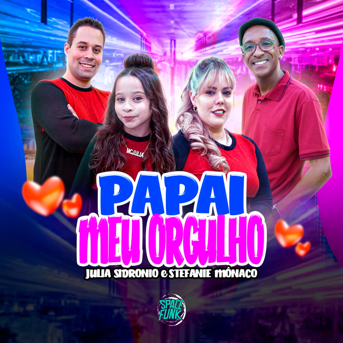 Papai Meu Orgulho - Single by Julia Sidronio, Stefanie Mônaco & Dan Soares NoBeat album cover