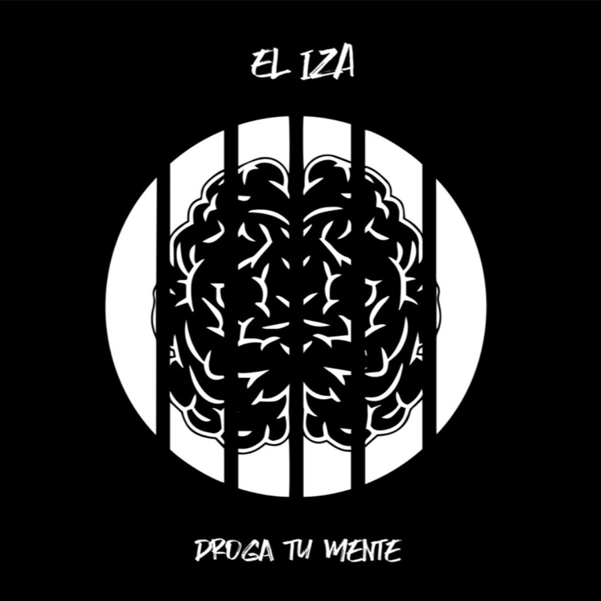 Droga tu mente by EL IZA album cover