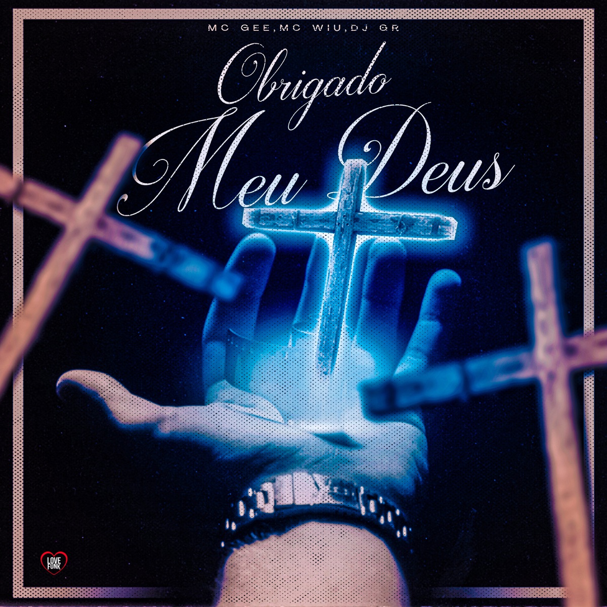 Obrigado Meu Deus - Single by MC GEE, MC Wiu & DJ GR album cover