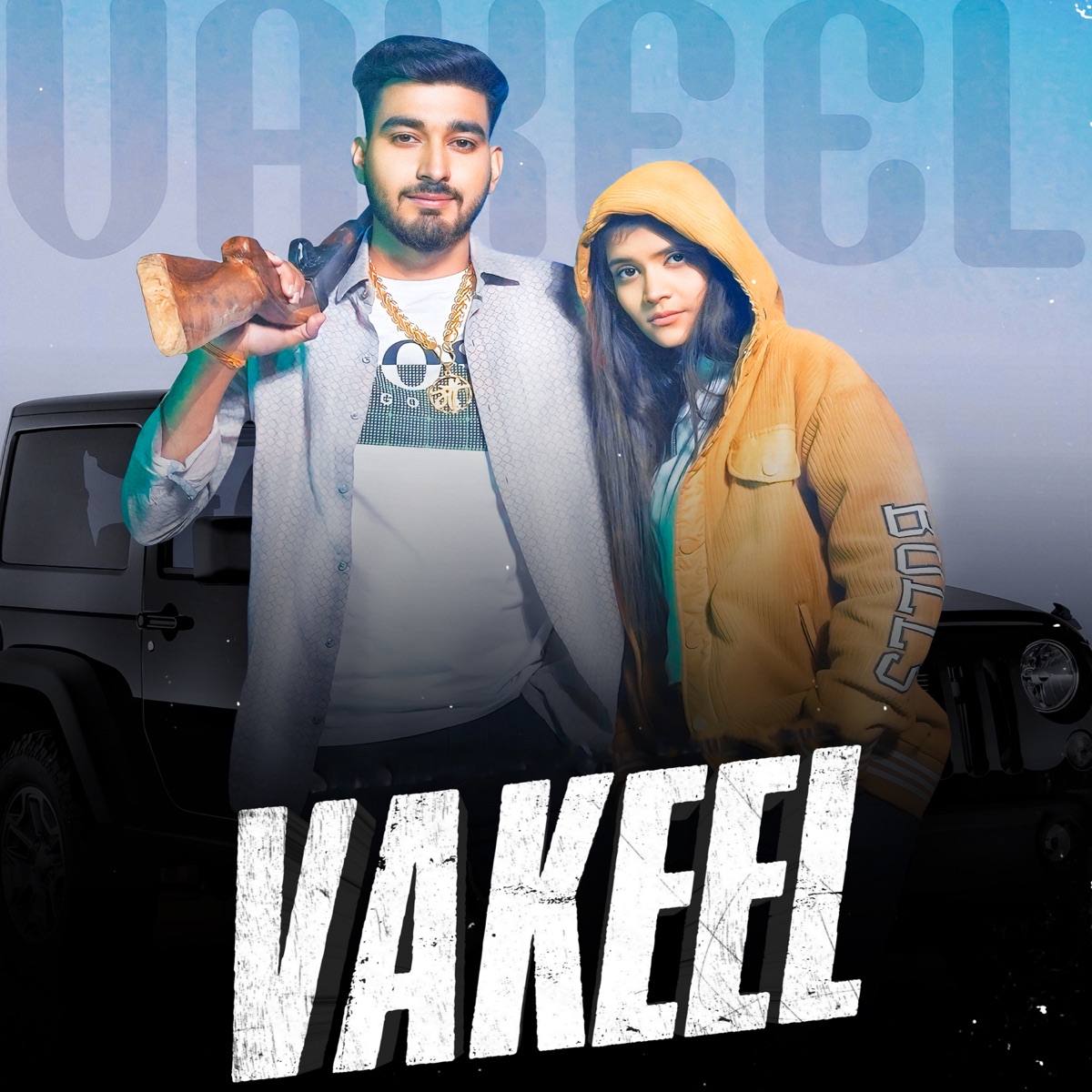 Vakeel (feat. Swarnima Chuhxn) - Single by Sachin Jaat, Rahul Putthi & Ashu Twinkle album cover