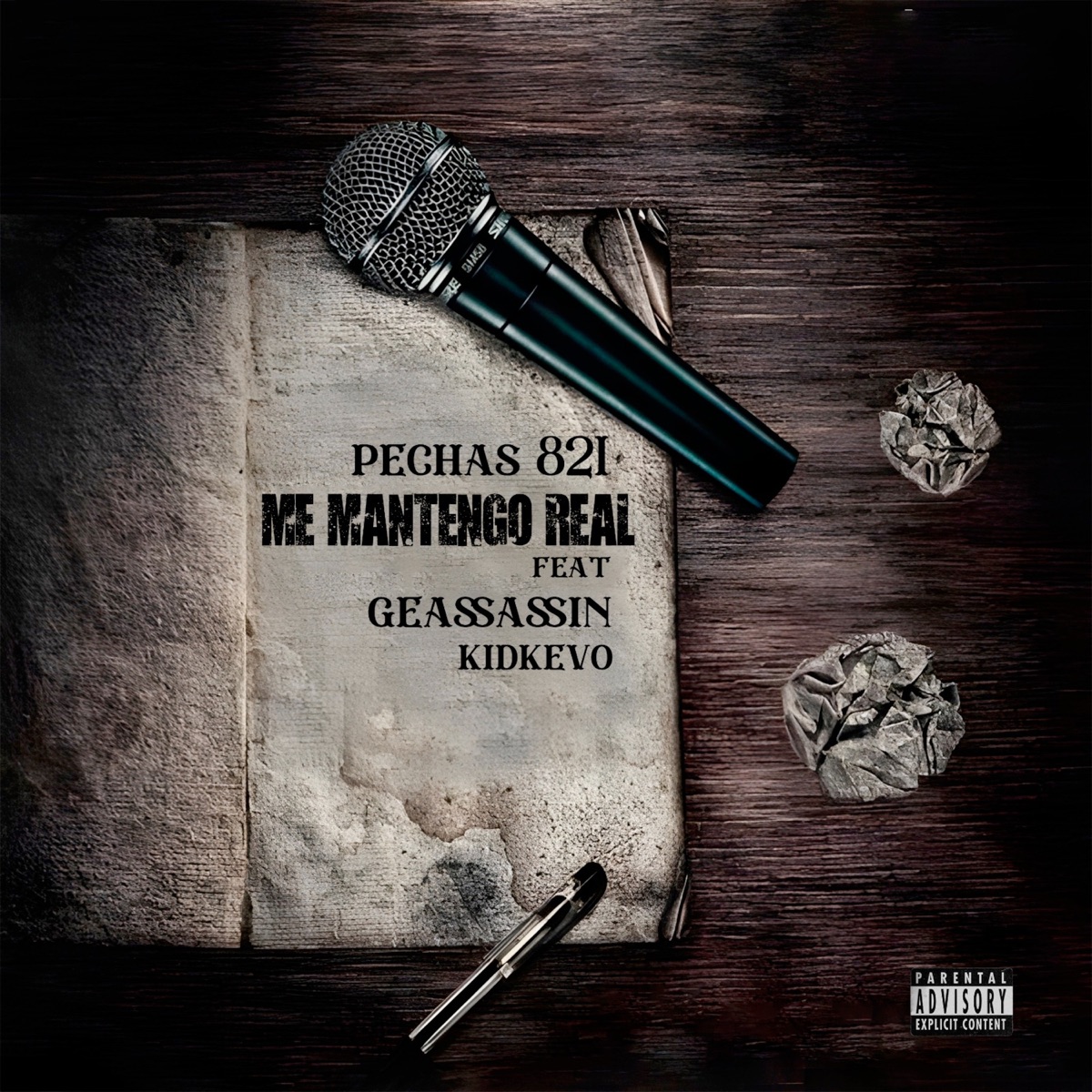 Me Mantengo Real (feat. Geassassin & kidkevo) - Single by Pechas 821 album cover