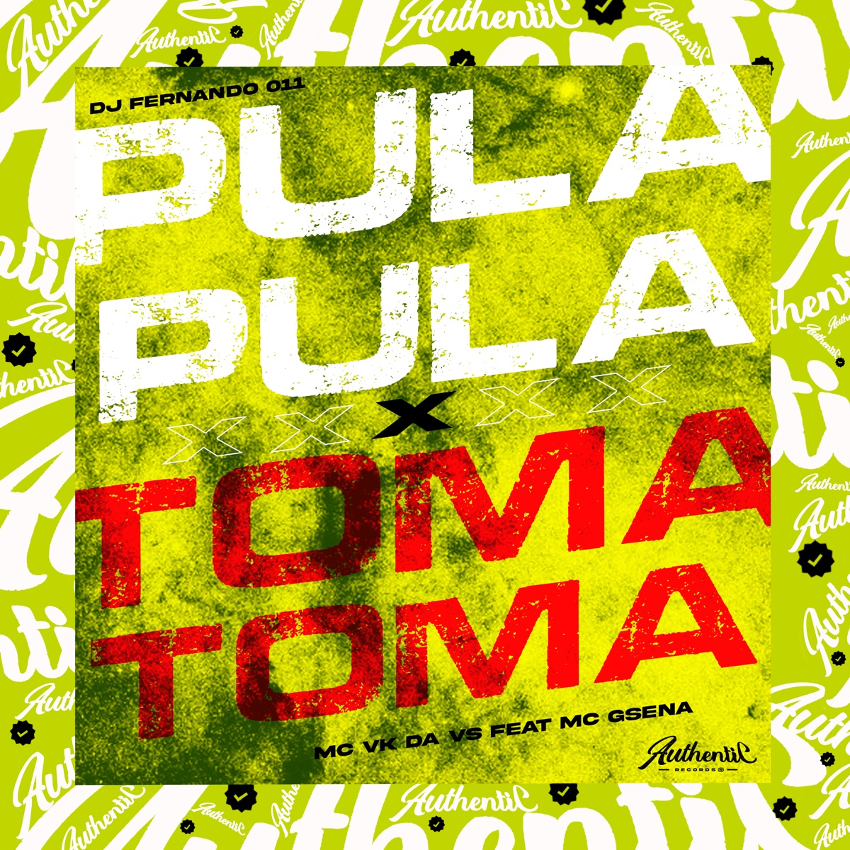 Pula Pula X Toma Toma (feat. MC Gsena) - Single by Mc Vk Da Vs & DJ Fernando 011 album cover