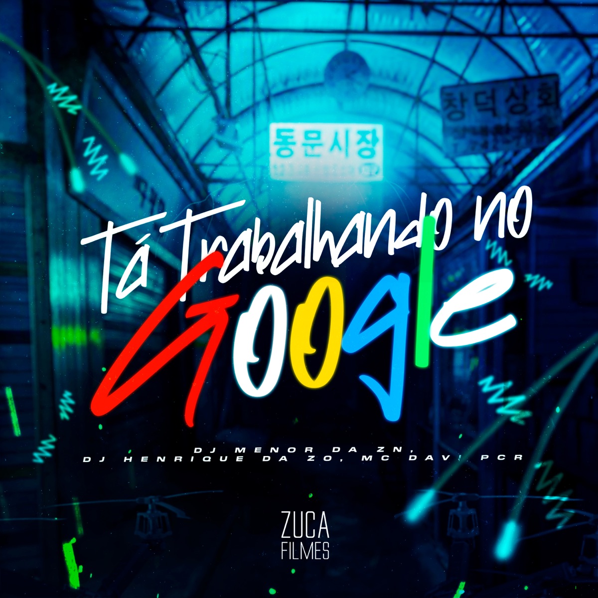 Tá Trabalhando no Google - Single by DJ MENOR DA ZN, DJ HENRIQUE DA ZO & Mc Davi Cpr album cover