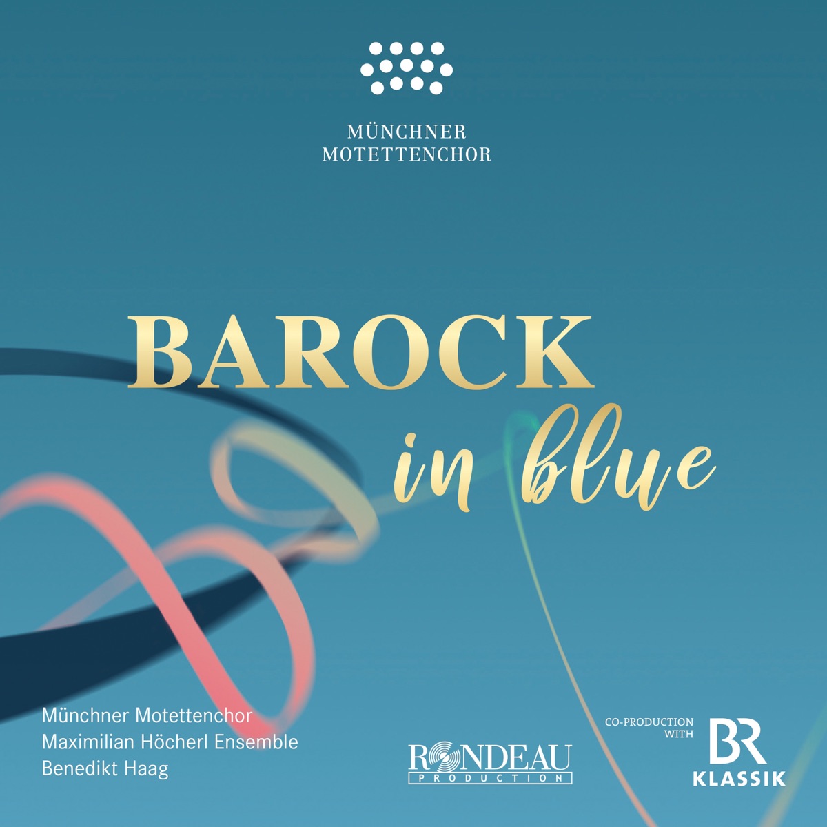 Münchner MotettenChor: Barock in blue (Motets inspired by Johann Sebastian Bach) by Münchner MotettenChor, Maximilian Höcherl Ensemble, Benedikt Haag, Maruan Sakas & Maximilian Höcherl album cover
