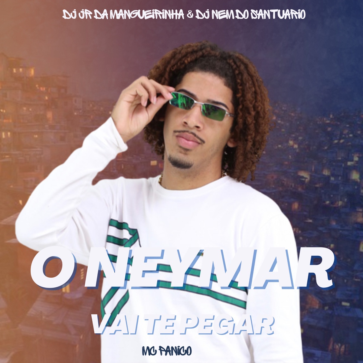 O Neymar Vai Te Pegar - Single by DJ JR DA MANGUEIRINHA, mc panico & DJ Nem do Santuario album cover