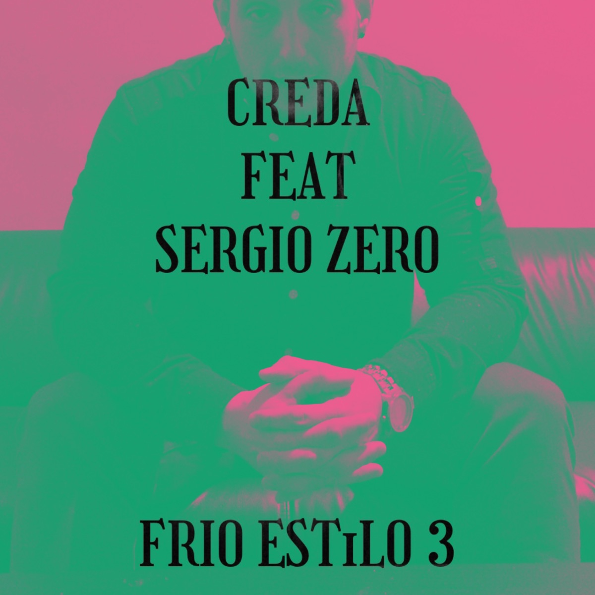 Frío Estilo 3 (feat. Sergio Zero) - Single by Creda album cover