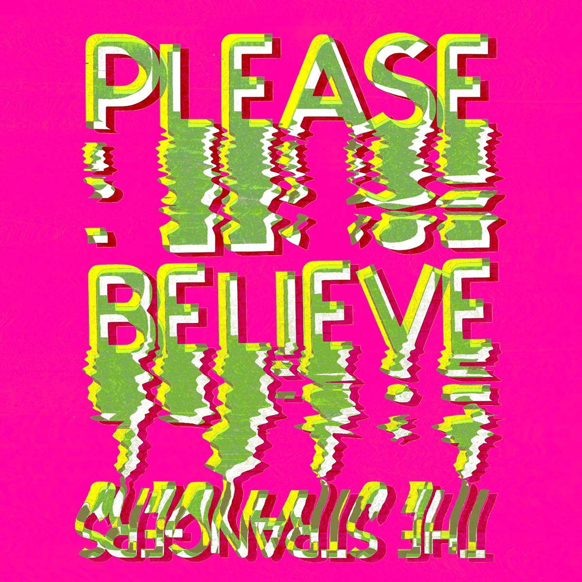 Please Believe (feat. General Elektriks, Lateef the Truthspeaker & Leeroy) - Single by The Strangers album cover