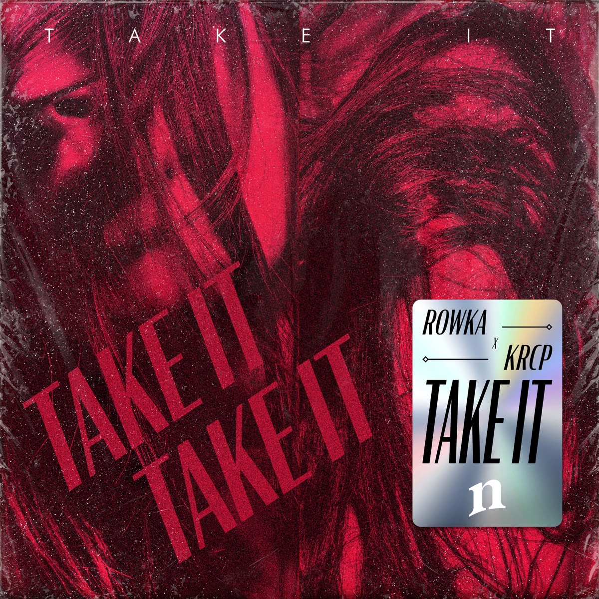 Take It - Single by ROWKA, KRCP & NeverSleepSongs album cover