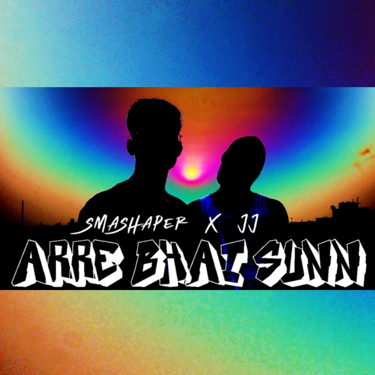 Arre Bhai Sunn (feat. JJ Official) - Single by SMASHAPER album cover