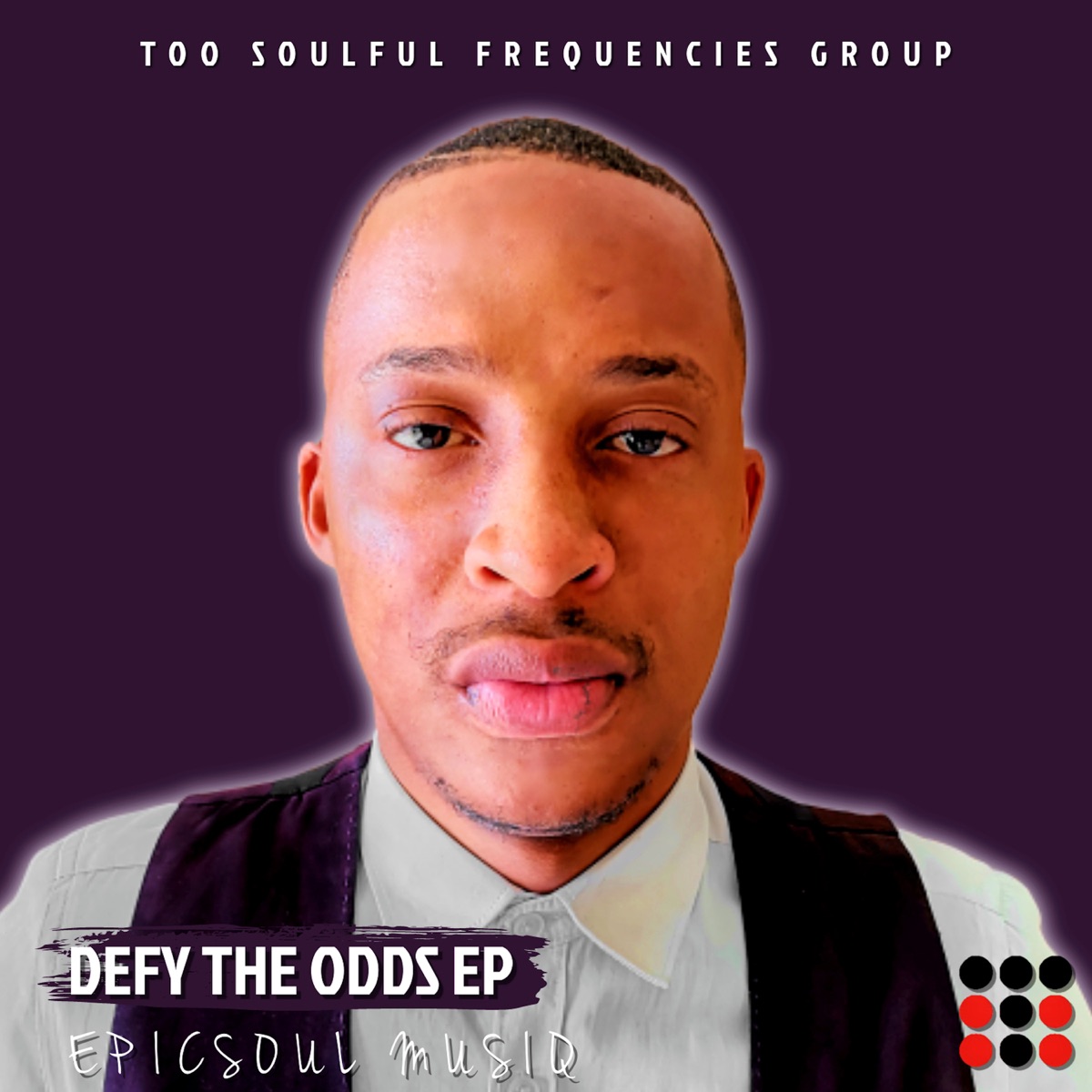 Defy the Odds EP by EpicSoul MusiQ album cover