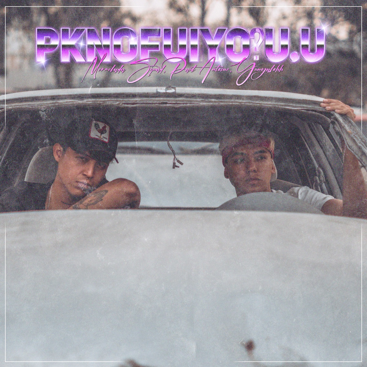 Pknofuiyo?U.U - Single by Mermelada Squad, Paul Antoine & Yungalobb album cover