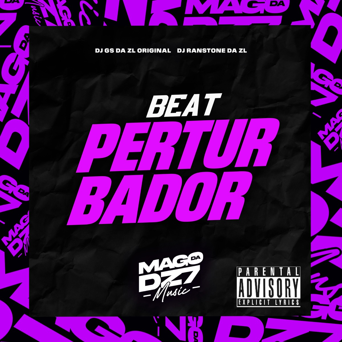 Beat Perturbador - Single by Dj Ranstone Da Zl & DJ GS DA ZL album cover