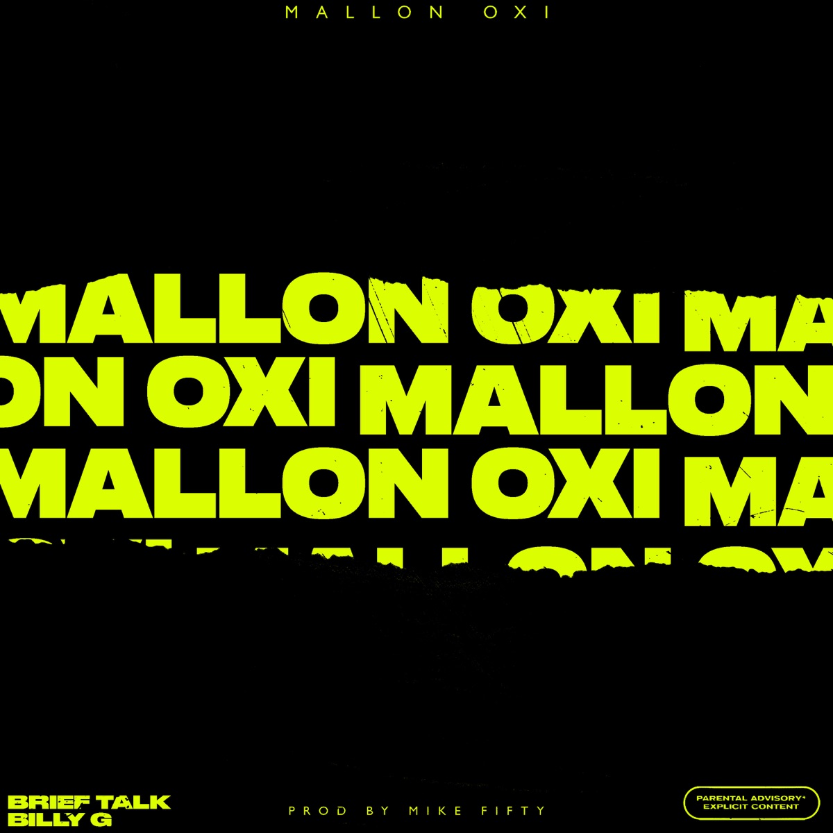 Mallon Oxi - Single by Brief Talk, Billy G & Mike Fifty album cover