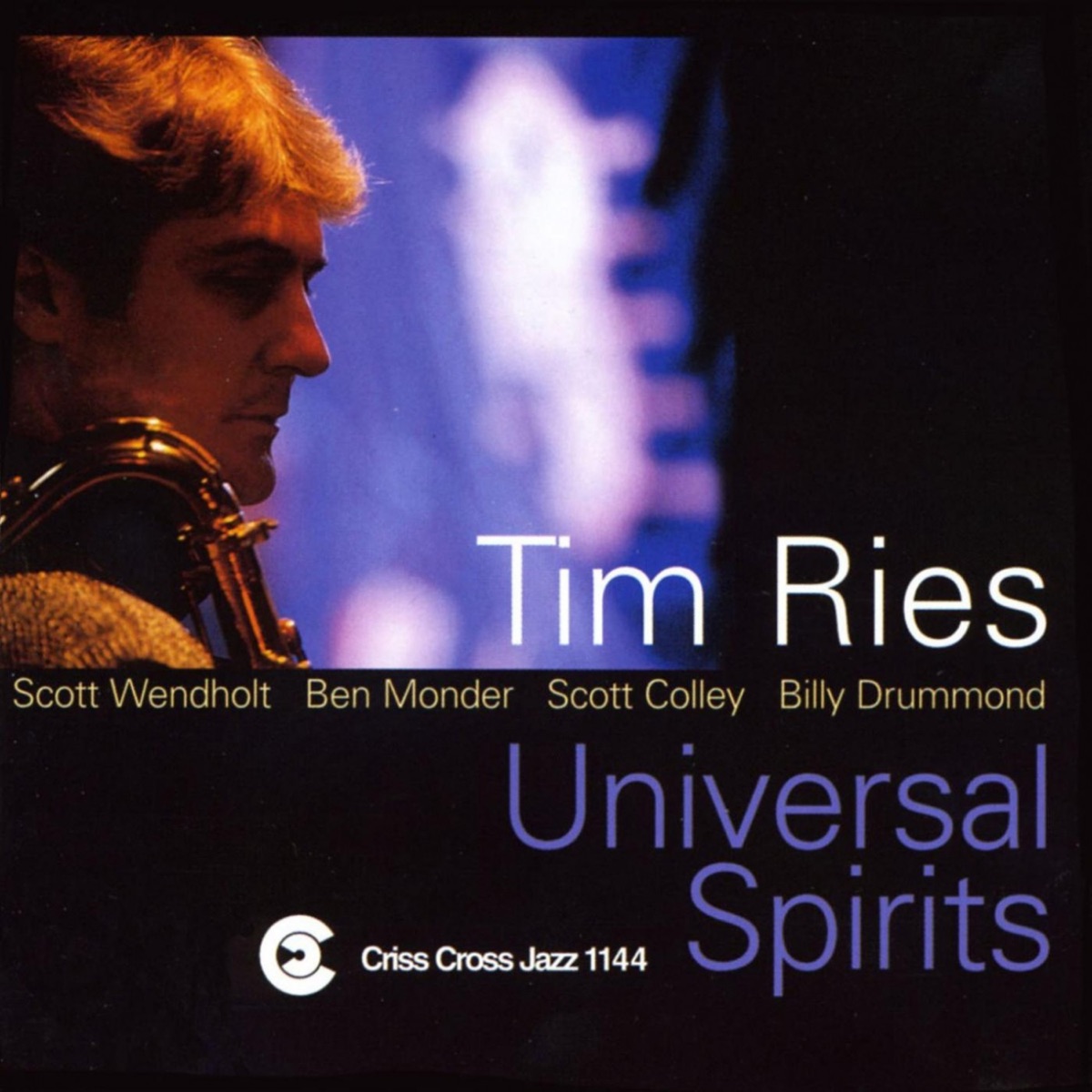 Universal Spirits (feat. Scott Wendholt, Ben Monder, Scott Colley & Billy Drummond) by Tim Ries album cover
