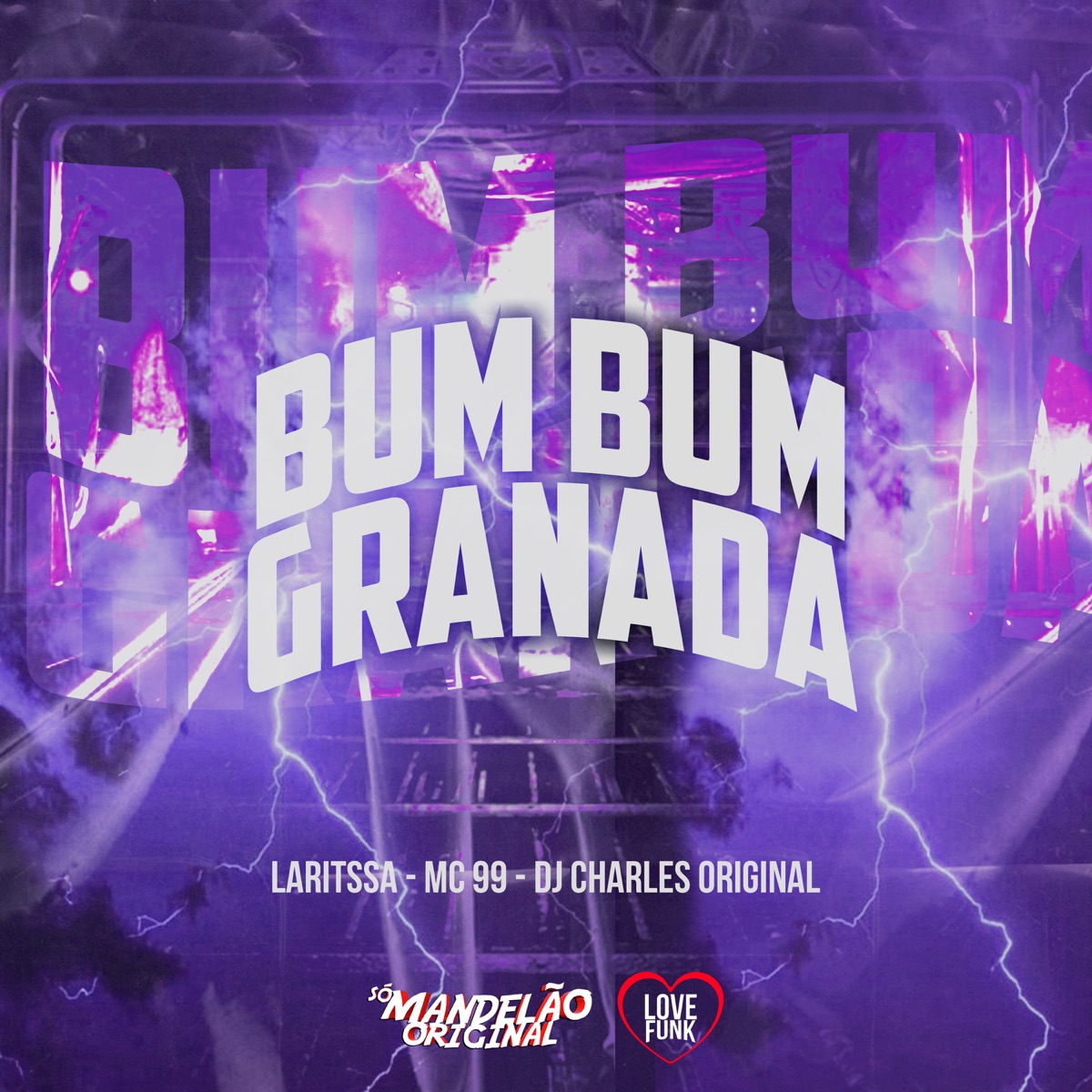 Bum Bum Granada - Single by Mc 99, Laritssa & DJ Charles Original album cover