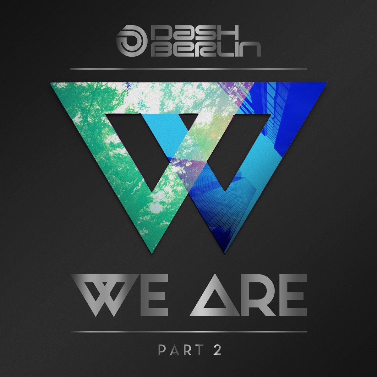 We Are, Pt. 2 by Dash Berlin album cover