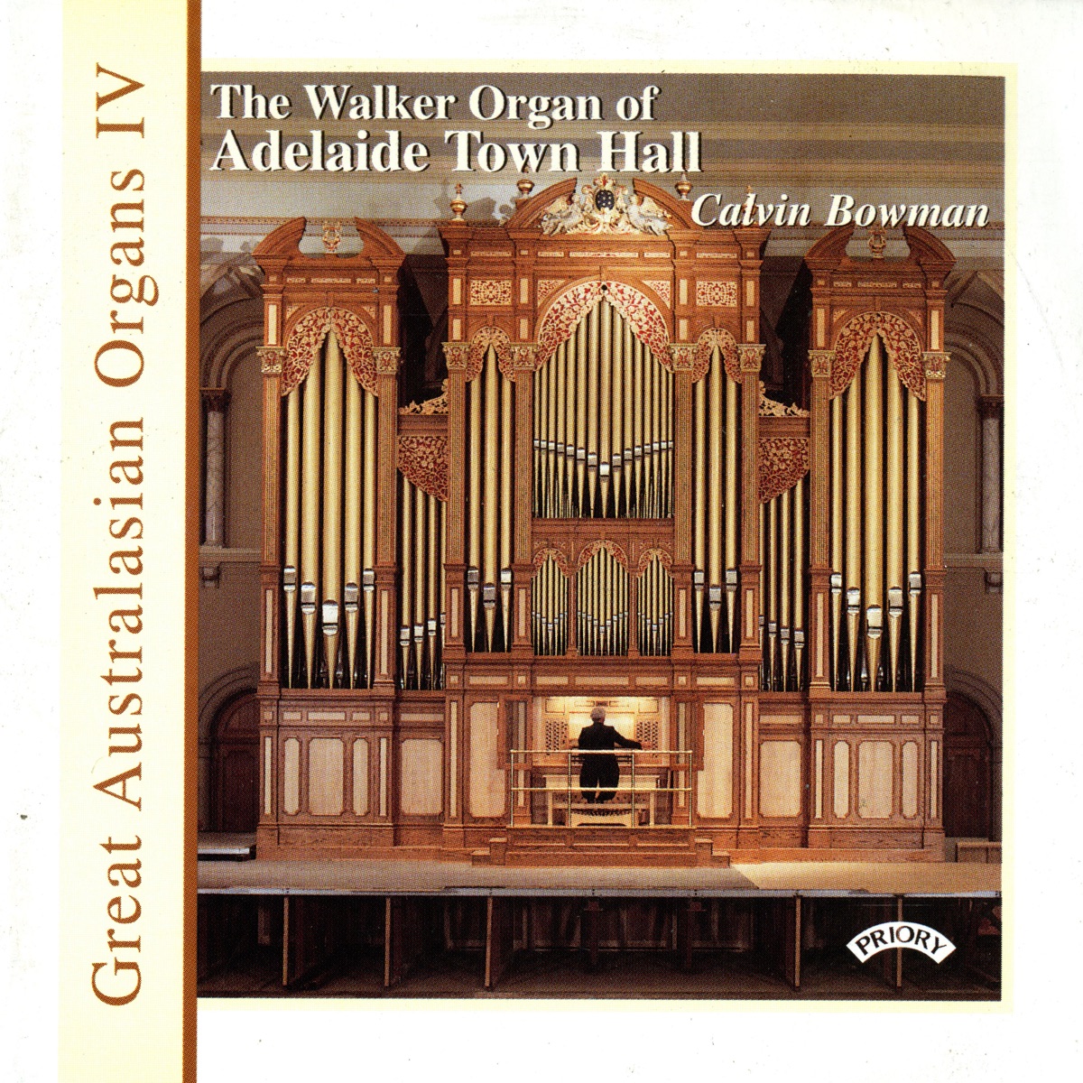 Great Australasian Organs, Vol. 4: Adelaide Town Hall by Calvin Bowman album cover