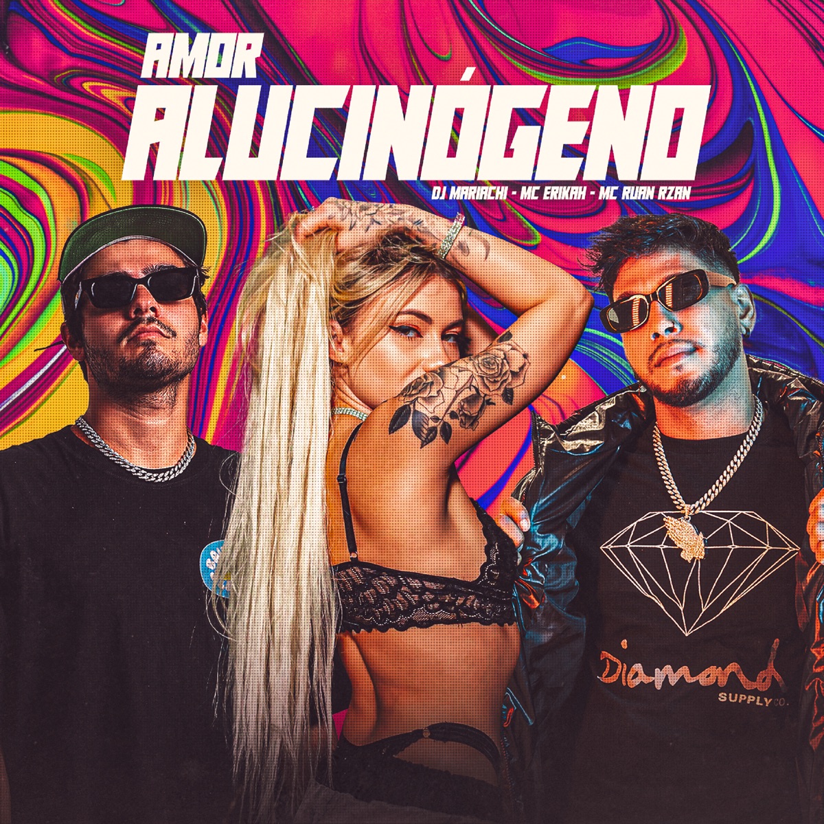 Amor Alucinógeno (feat. DJ MARIACHI) - Single by MC RUAN RZAN & MC Erikah album cover