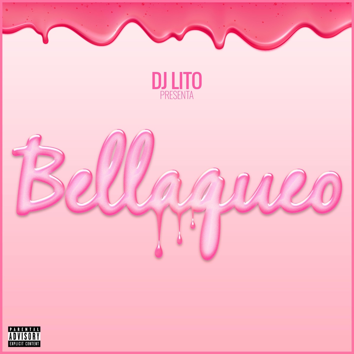 Bellaqueo - Single by DJ LITO album cover