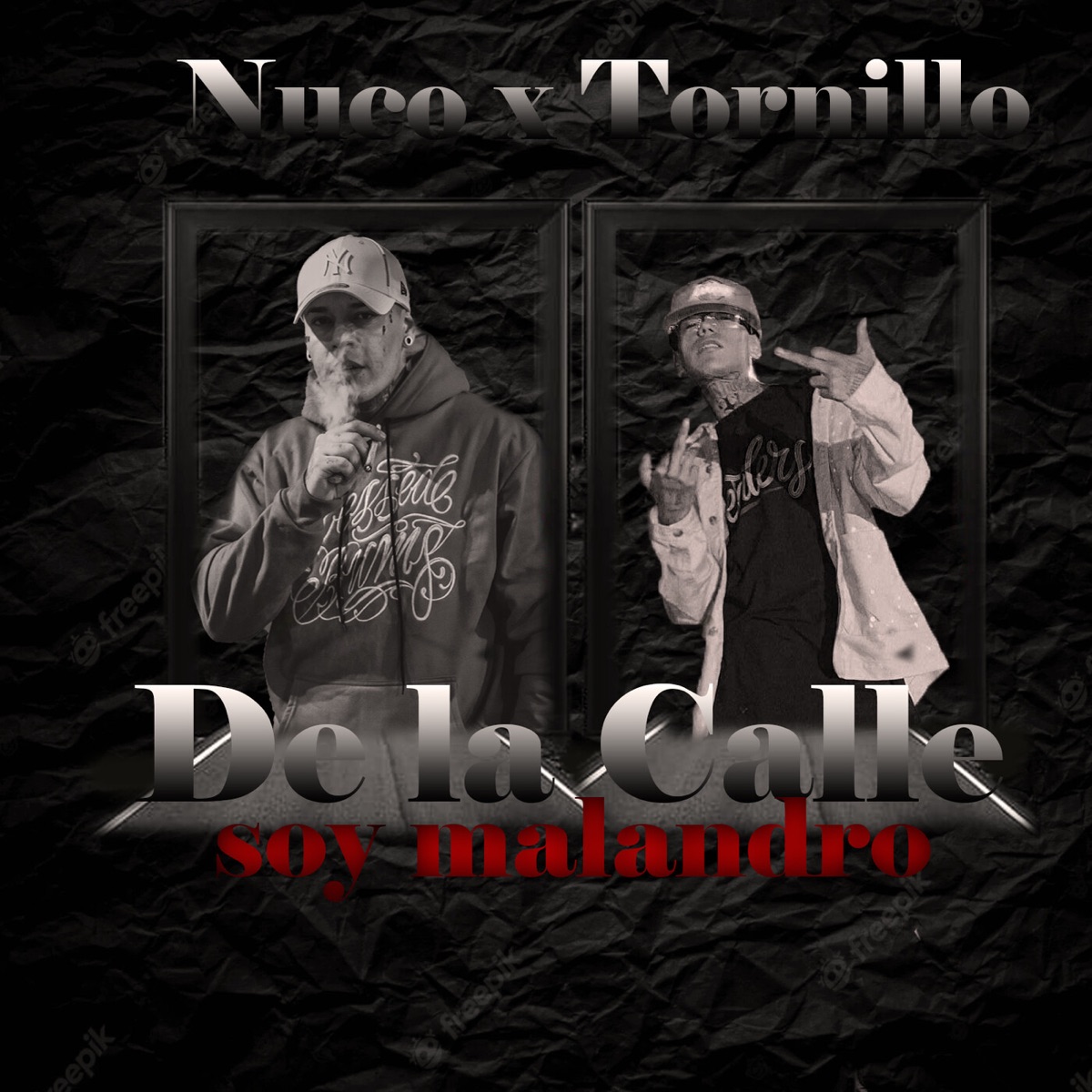 De la calle soy malandro - Single by Nuco & Tornillo album cover