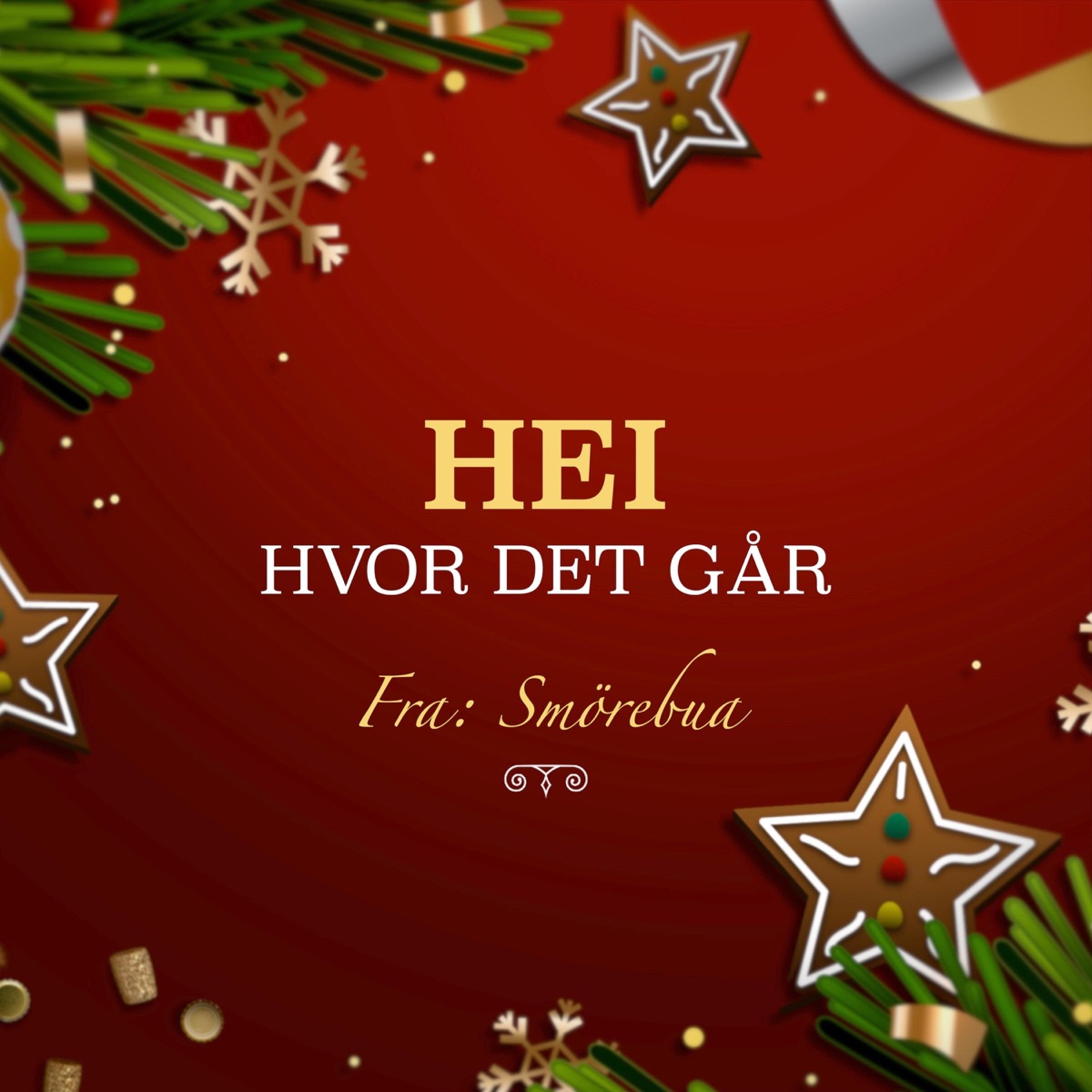 Hei Hvor Det Går - Single by Smörebua album cover
