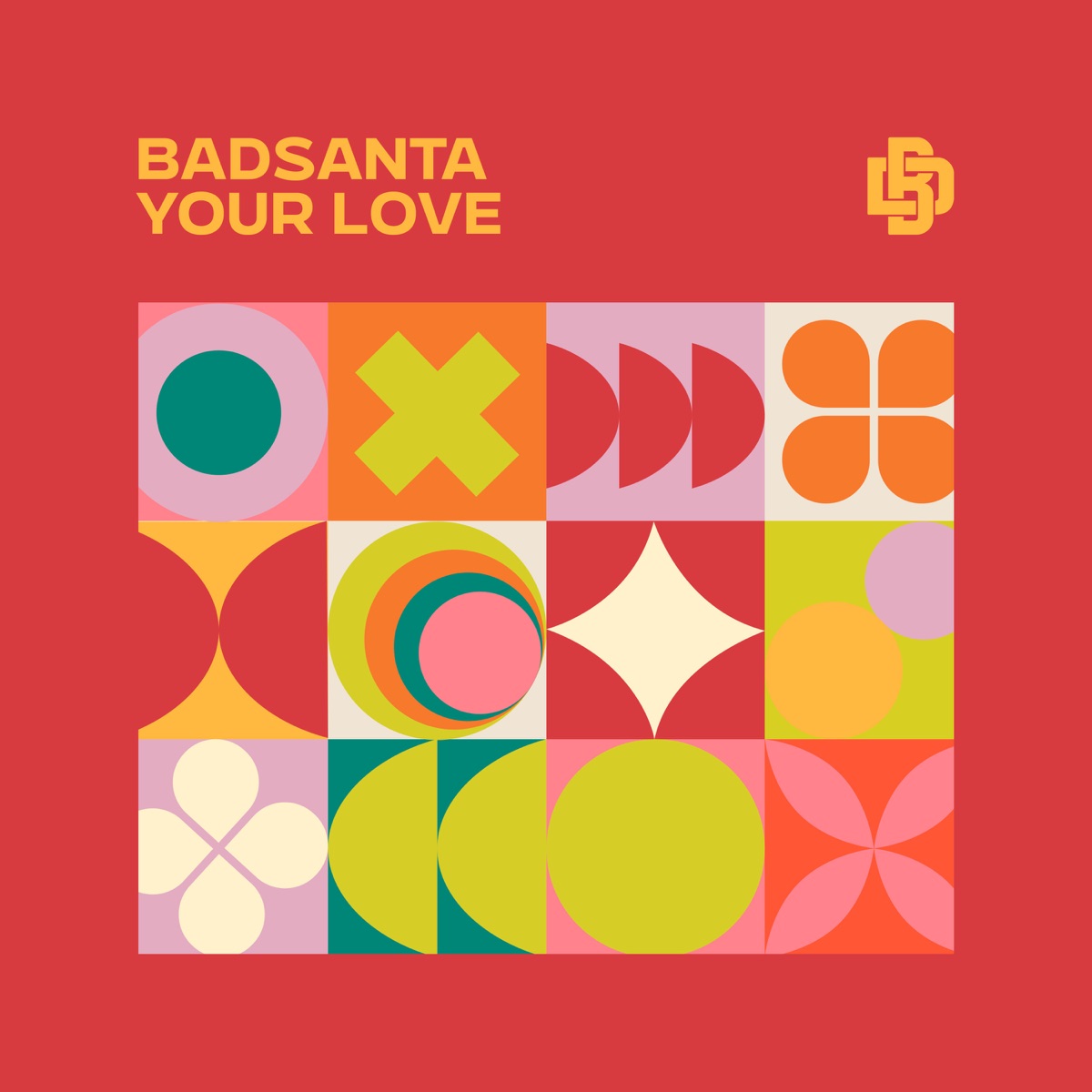 Your Love - Single by BadSanta album cover