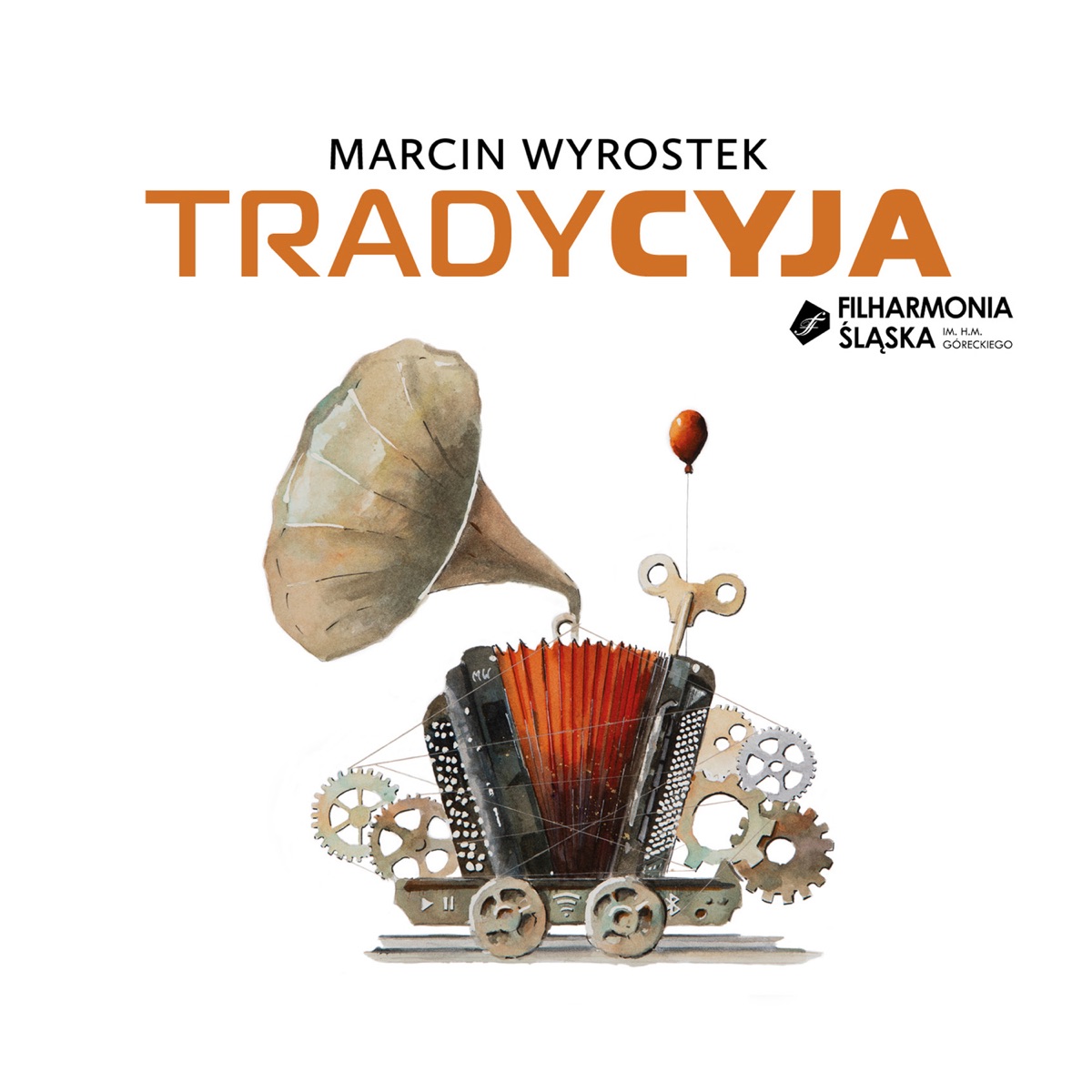 Tradycyja by Marcin Wyrostek & Orkiestra Symfoniczna Filharmonii Śląskiej album cover