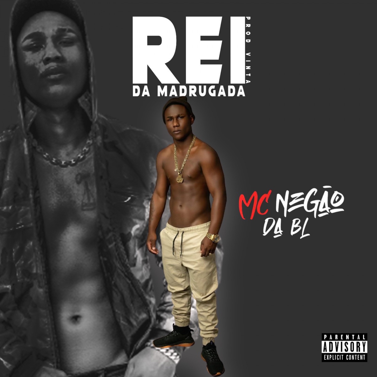Rei da Madrugada - Single by MC Negão da BL & Vinta album cover