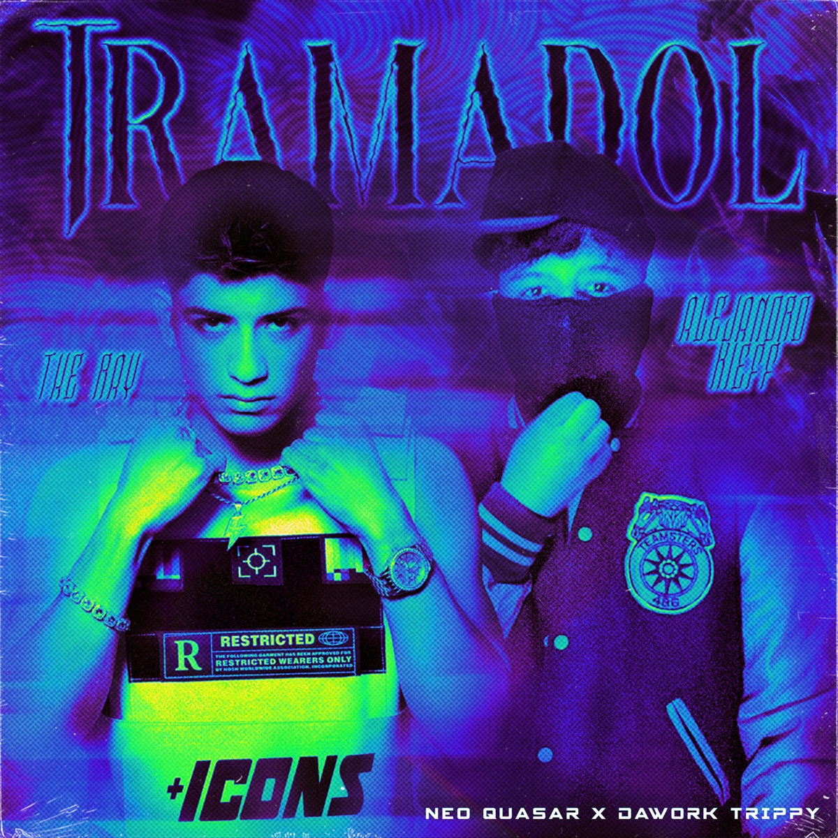 Tramadol - Single by Dawork Trippy, Neo Quasar, Alejandro Kiieff & The'Ray album cover