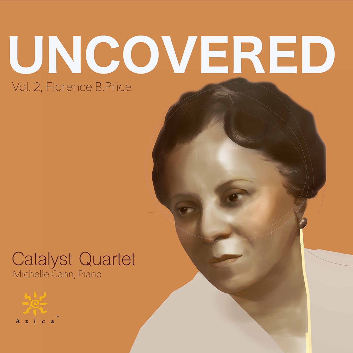Uncovered, Vol. 2: Florence B. Price by Catalyst Quartet & Michelle Cann album cover