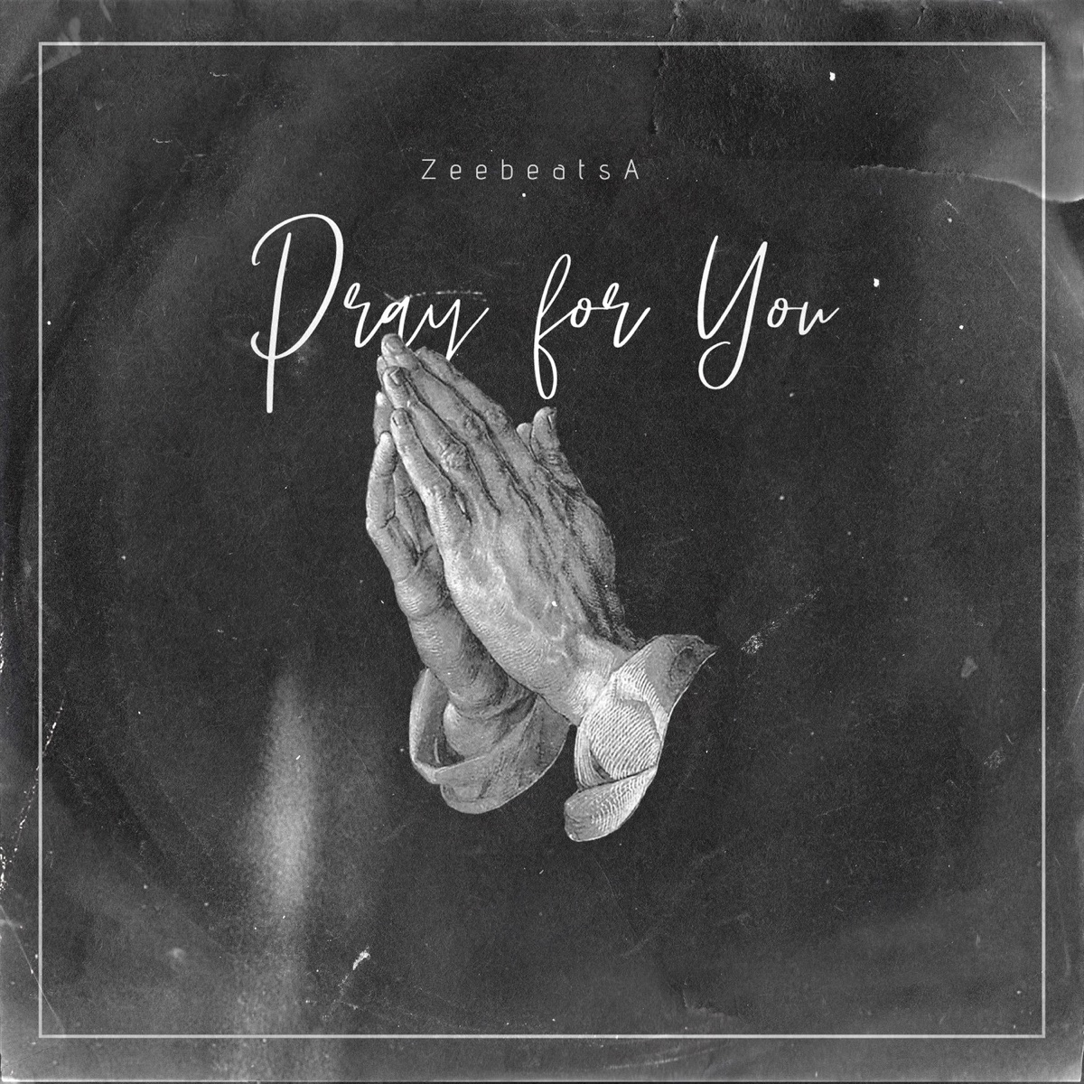 Pray for You - Single by ZeebeatsA album cover