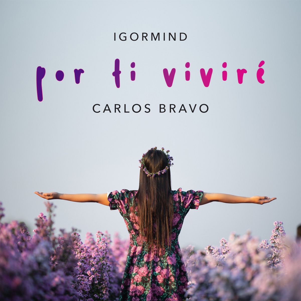 Por ti viviré - Single by Igormind & Carlos Bravo album cover