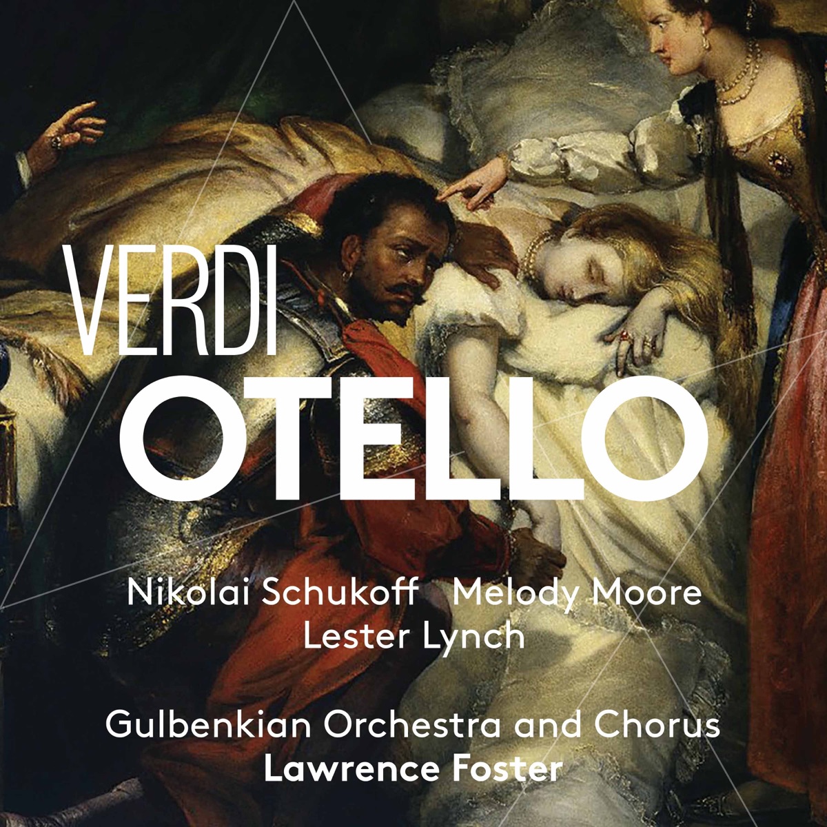 Verdi: Otello by Lawrence Foster, Orquestra Gulbenkian, Nikolaï Schukoff, Melody Moore & Lester Lynch album cover