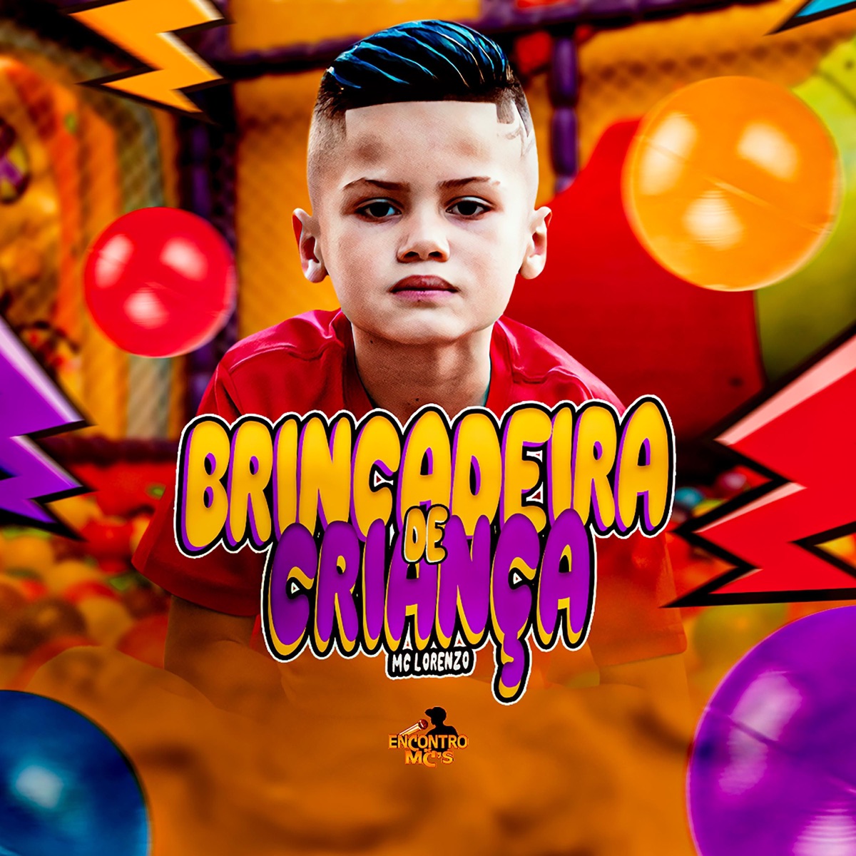 Brincadeira de Criança - Single by MC Lorenzo album cover