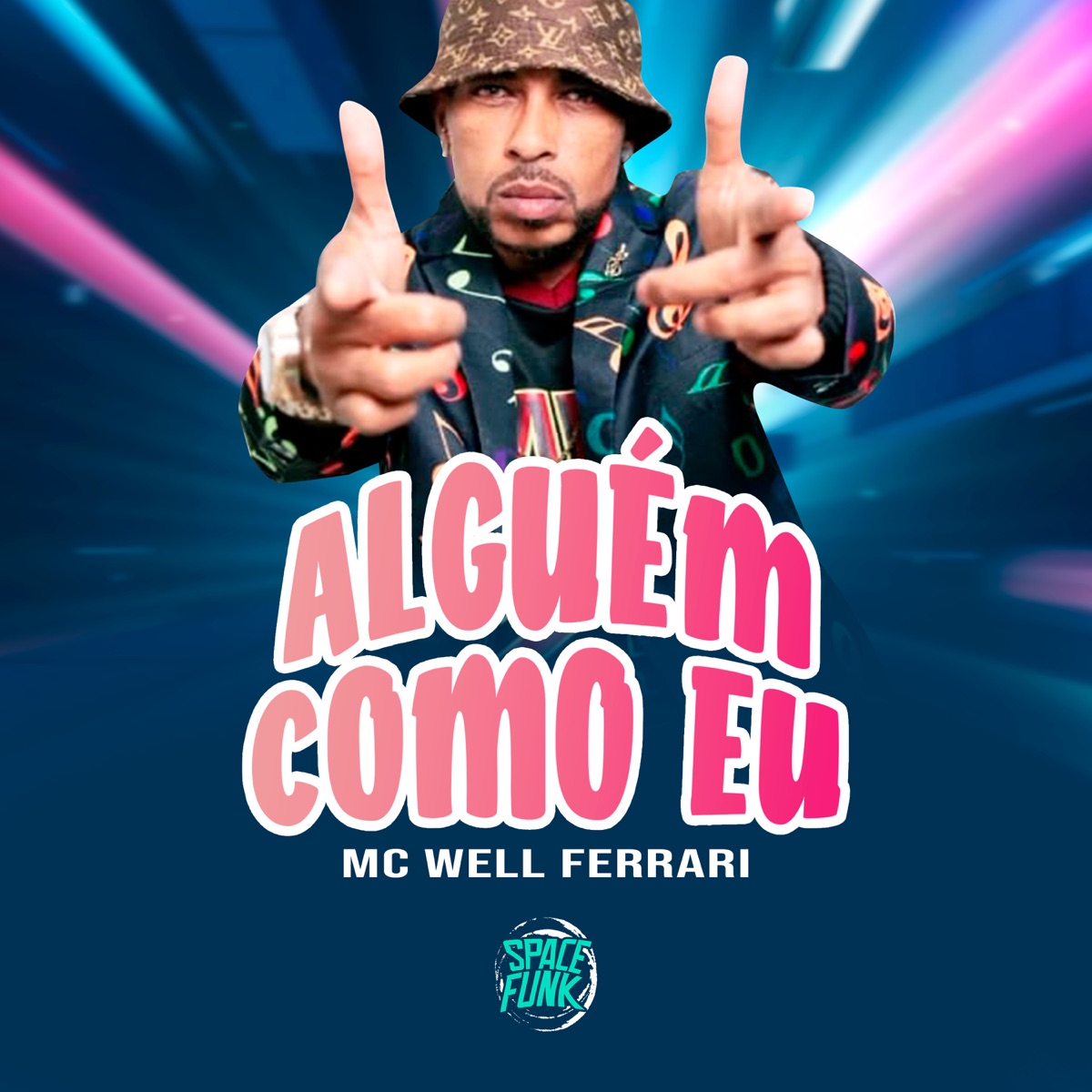 Alguém Como Eu - Single by Mc Well Ferrari & DJ Lano SP album cover