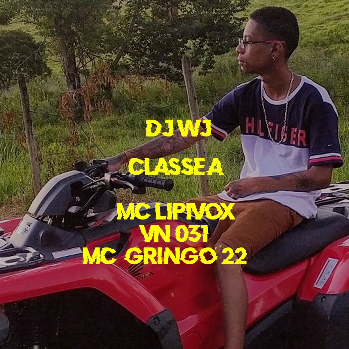 Classe A (feat. MC Lipivox & MC GRINGO 22) - Single by DJ WJ & VN 031 album cover