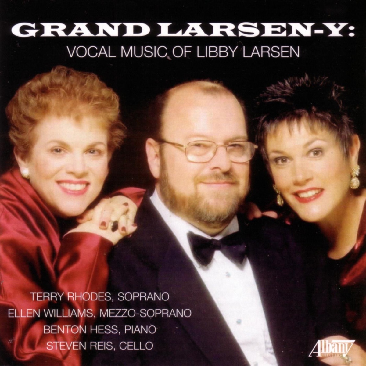 Grand Larsen-y - Vocal Music of Libby Larsen by Benton Hess, David Harris, Ellen Williams, Stephen Reis & Terry Rhodes album cover