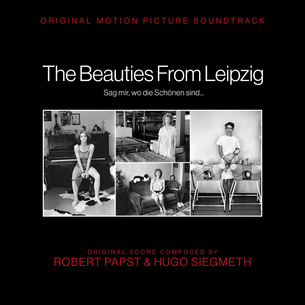 The Beauties from Leipzig - Sag Mir, Wo Die Schönen Sind... (Original Motion Picture Soundtrack) by Robert Papst & Hugo Siegmeth album cover